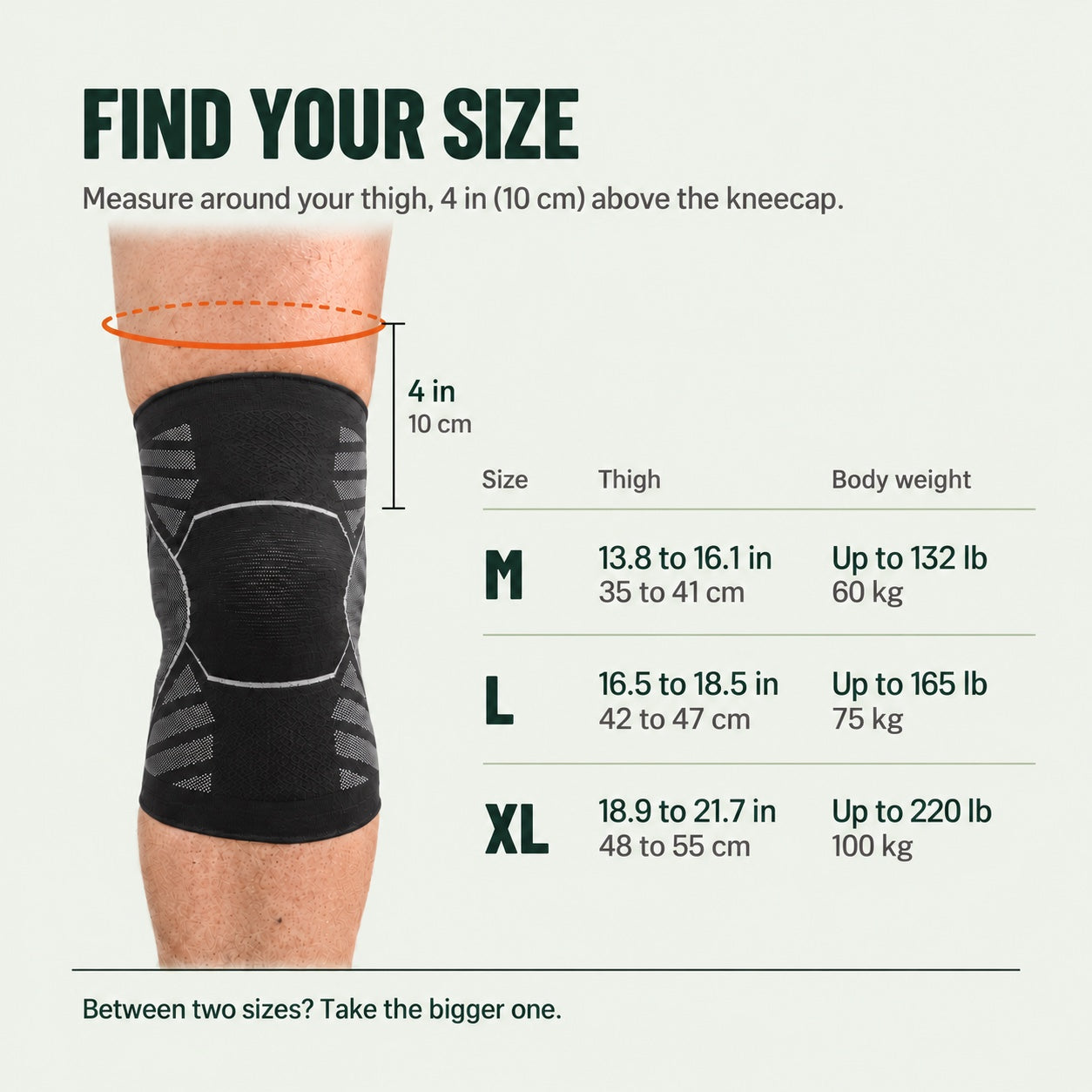 Size chart: measure around your thigh 4 in (10 cm) above the kneecap